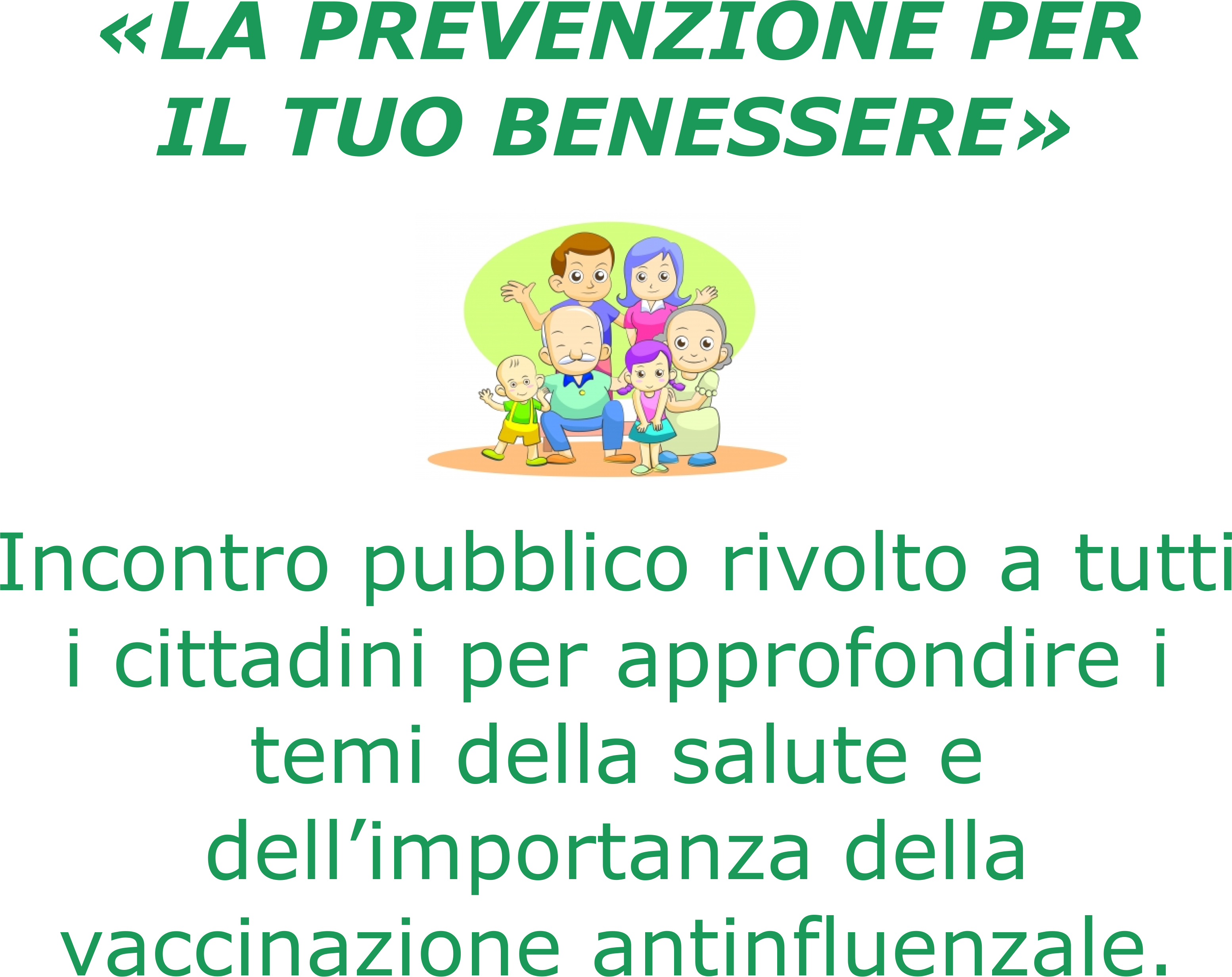 LA PREVENZIONE PER IL TUO BENESSERE: Ciclo di incontri