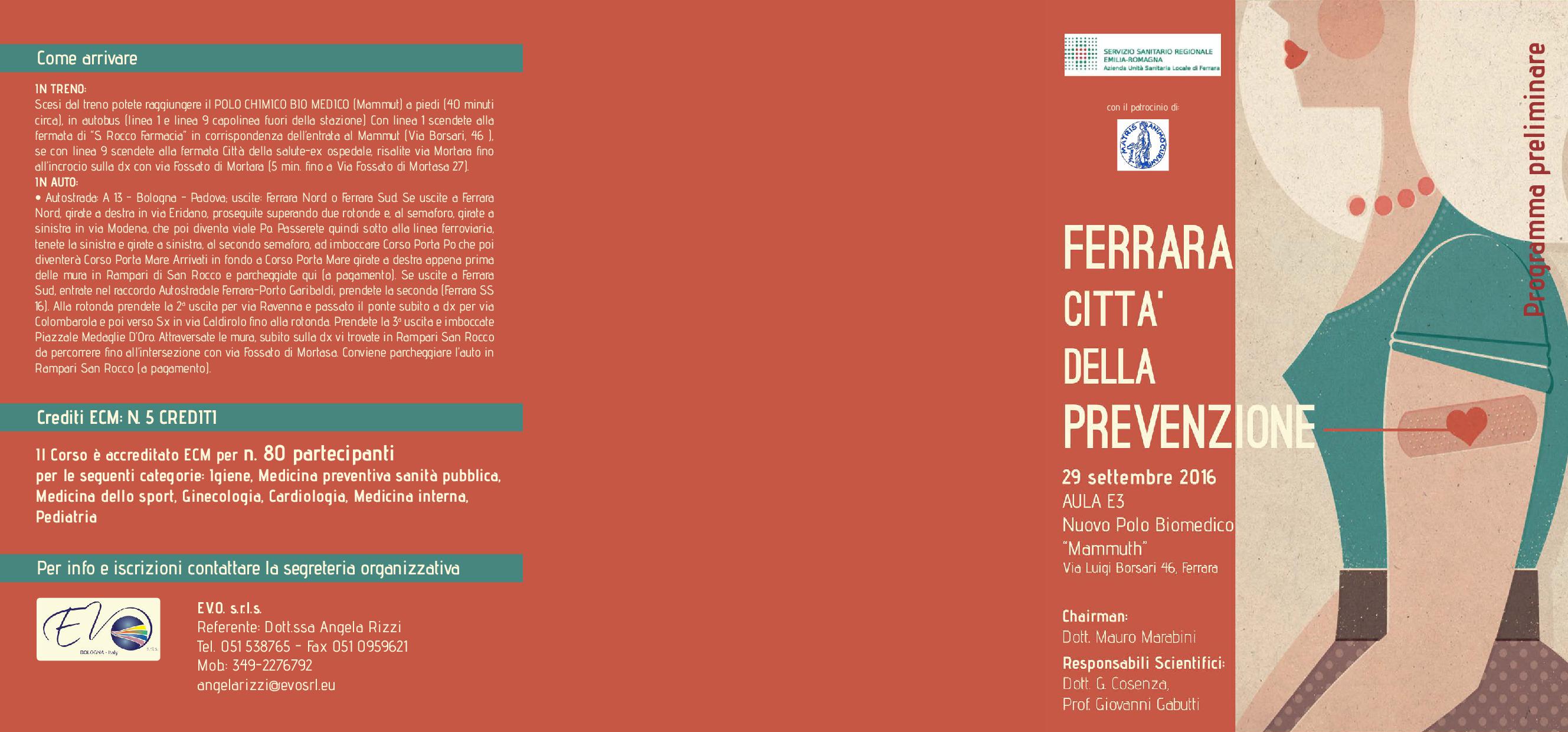 Ferrara città della prevenzione. Convegno 29 Settembre 2016 dalle 9 alle 18. Aula E3 Nuovo Polo Biomedico. Via L. Borsari 46 - Ferrara 