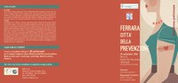 Ferrara città della prevenzione. Convegno 29 Settembre 2016 dalle 9 alle 18. Aula E3 Nuovo Polo Biomedico. Via L. Borsari 46 - Ferrara 