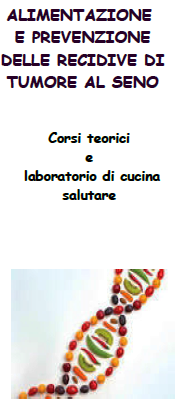 Alimentazione e prevenzione delle recidive di tumore al seno: corso gratuito di prevenzione con teoria e pratica in cucina