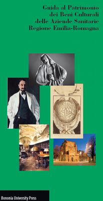 Guida al Patrimonio dei Beni Culturali delle Aziende Sanitarie Regione Emilia-Romagna-1