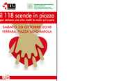 Il 118 scende in Piazza. Appuntamento per sabato  20 ottobre 2018 dalle ore 11 a Ferrara in Piazza Savonarola 